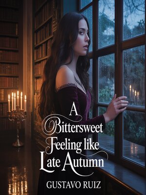 cover image of A bittersweet feeling like late autumn
